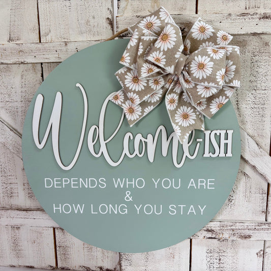 Welcome-ish Wood Door Sign