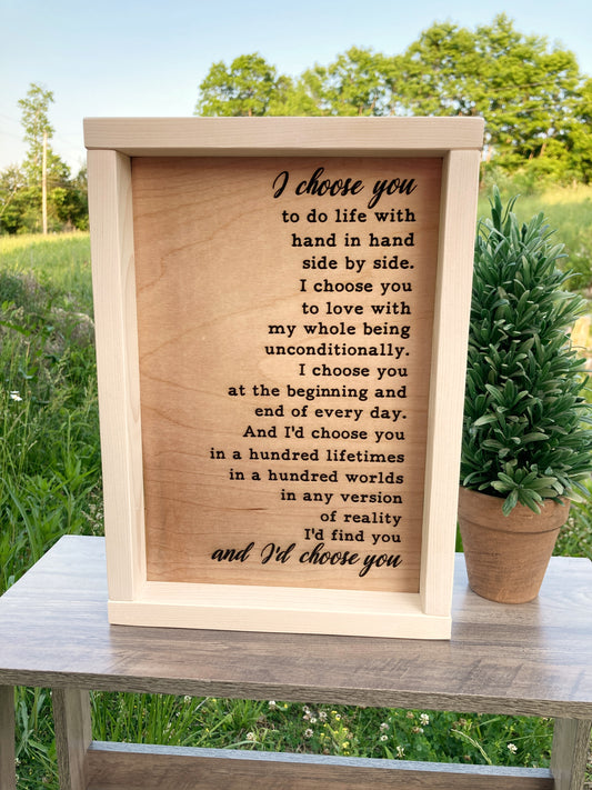 I Choose You Lasered Wood Sign - Multiple Sizes