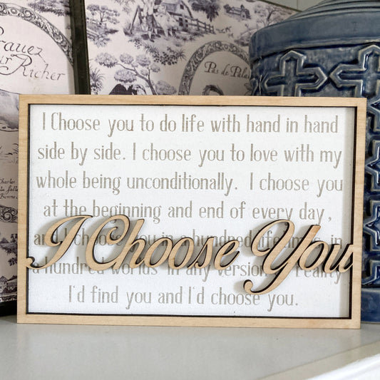 I Choose You Sign Unique Laser Engraved Wood Sign