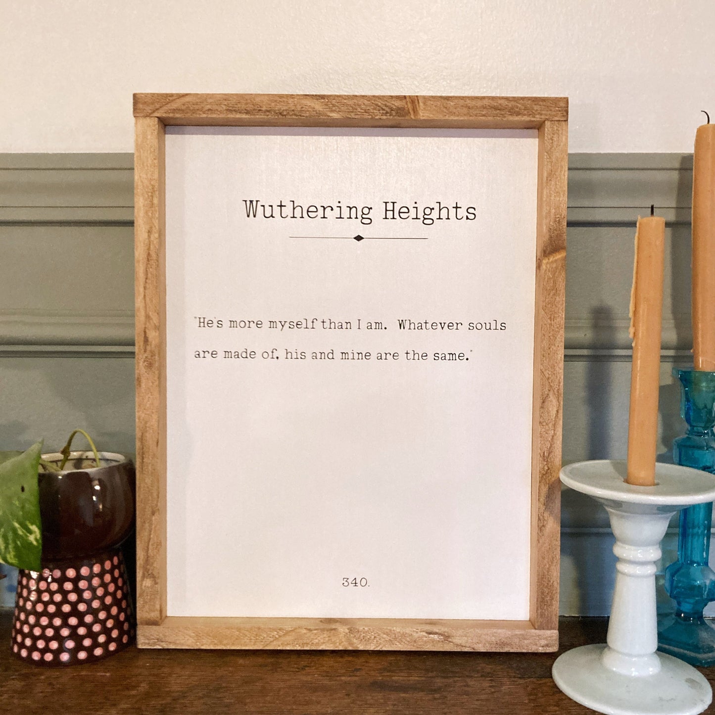 Wuthering Heights Book Page Quote Wood Sign