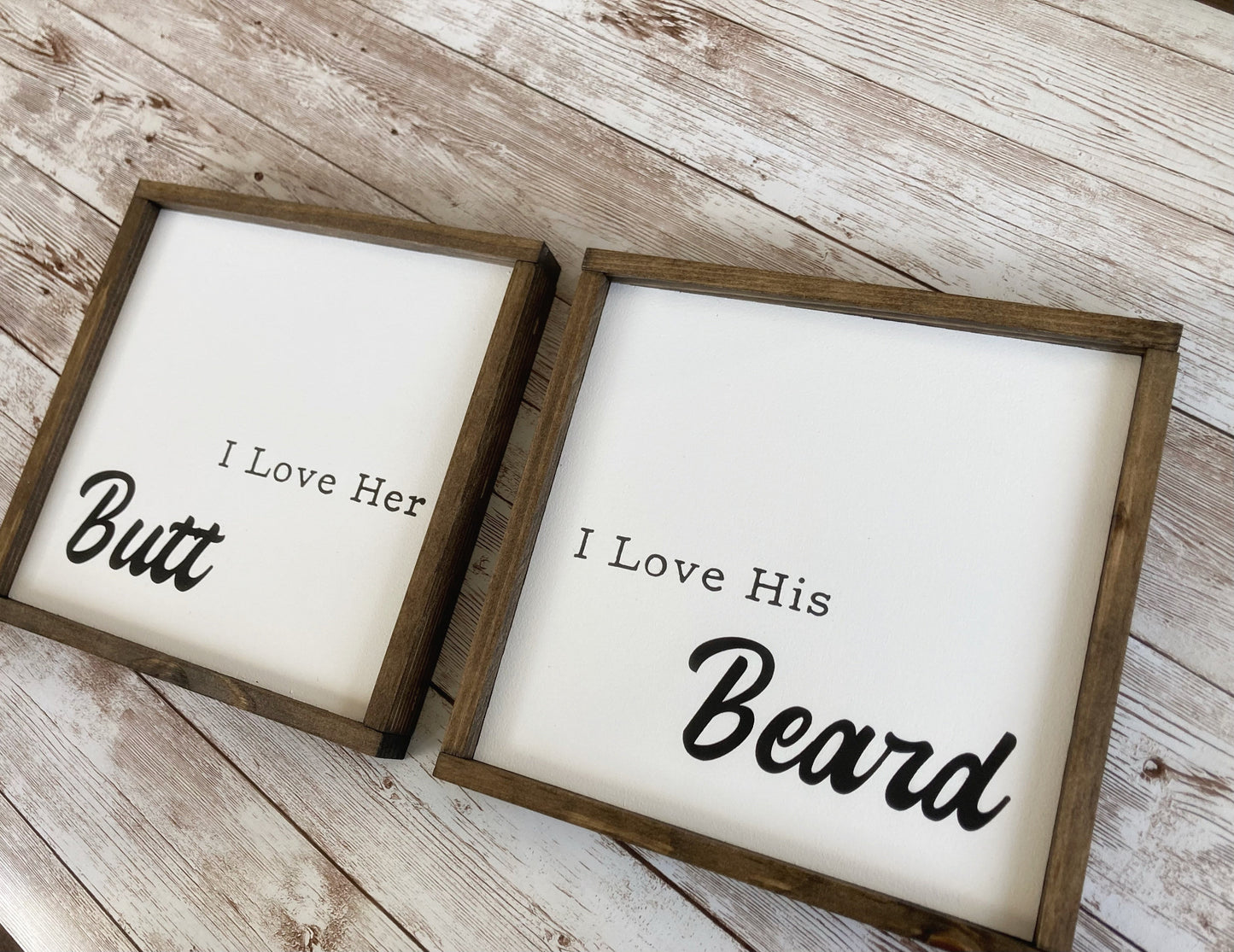 Set of I Love His Beard & I Love Her Butt Wood Signs