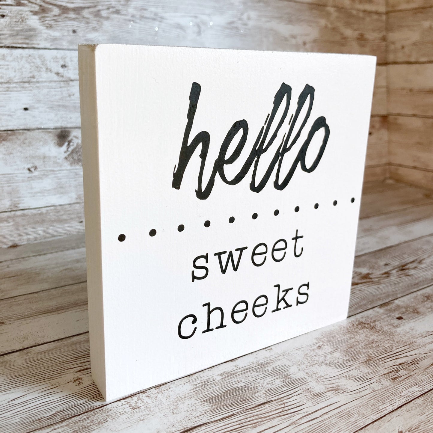 Hello Sweet Cheeks Small Wood Sign for Bathroom Decor