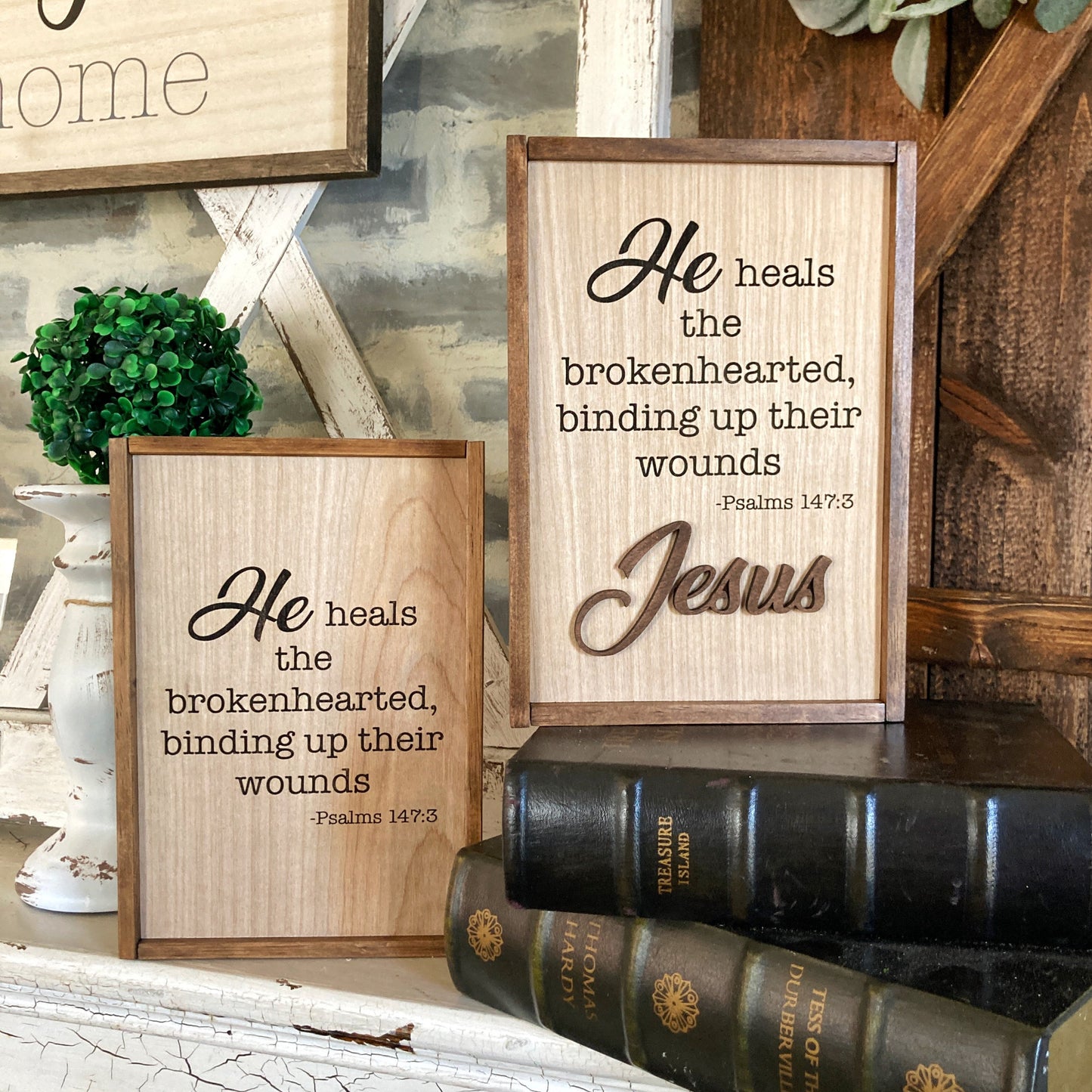 He heals the brokenhearted inspirational Bible quote sign